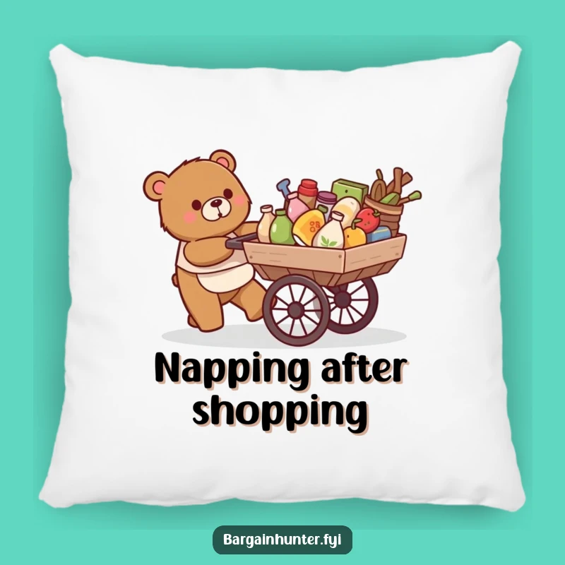 Funny Bear Pillow: Overflowing Cart - Cozy Humorous Gift