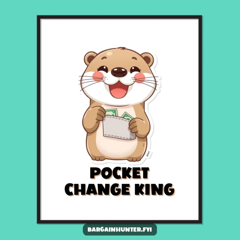 Funny Otter Digital Art Print: Pocket Change Pride - Perfect Gift