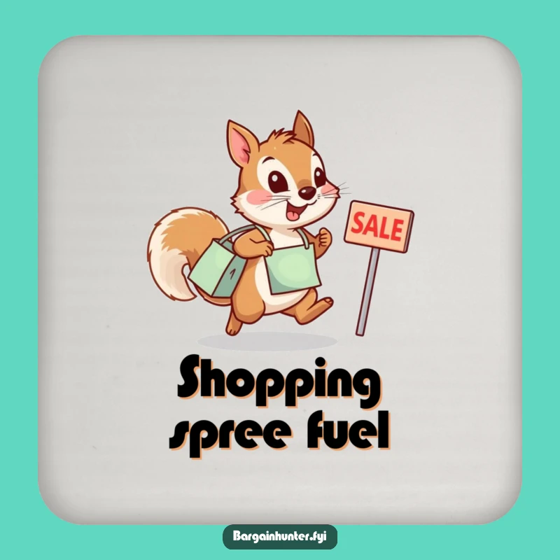 Funny Squirrel Sale Coaster - Humorous Home Decor for Bargain Lovers