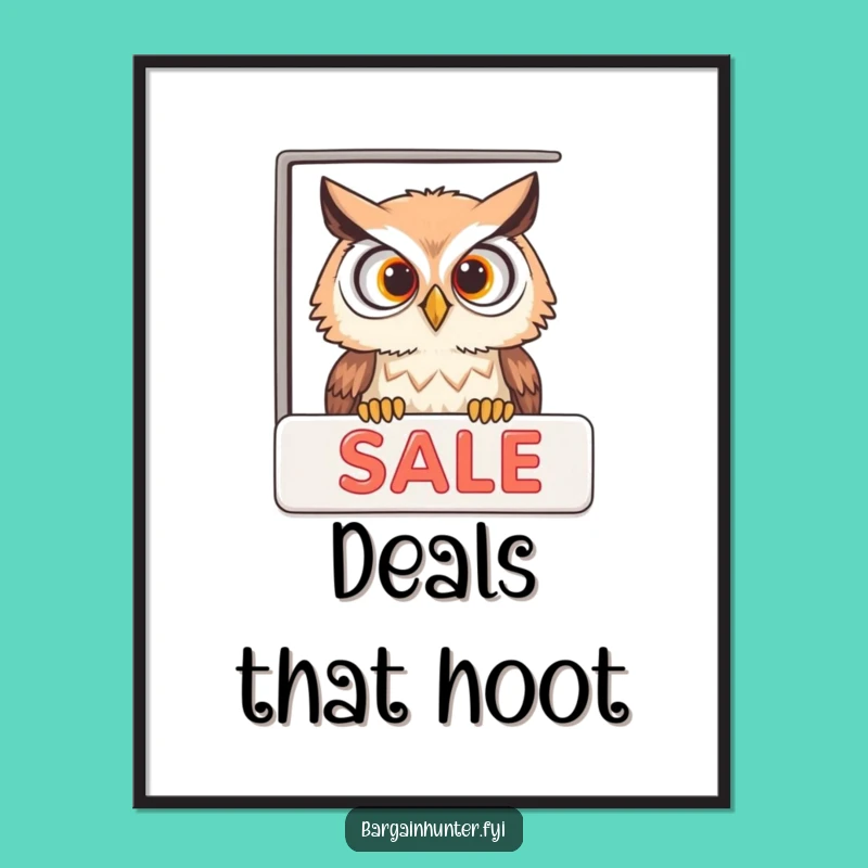 Funny Curious Owl Sale Poster - Whimsical Wall Art for Deal Enthusiasts
