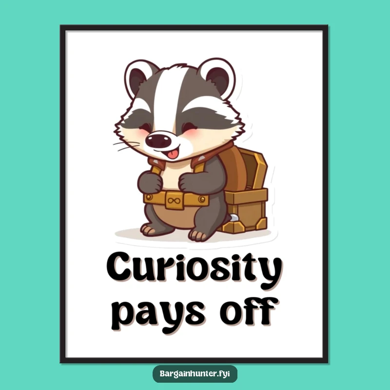 Funny Badger Treasure Poster - Humorous Wall Art for Adventurers