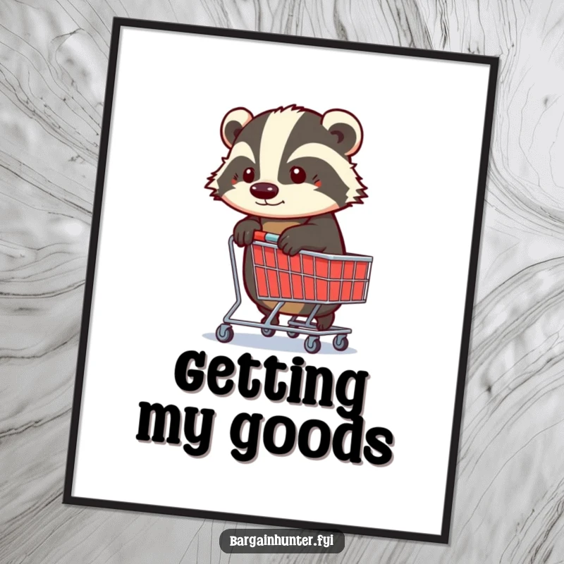 Funny Badger Poster: A determined badger firmly holding a shopping trolley, conveying focus and humorous intent for wall decor.