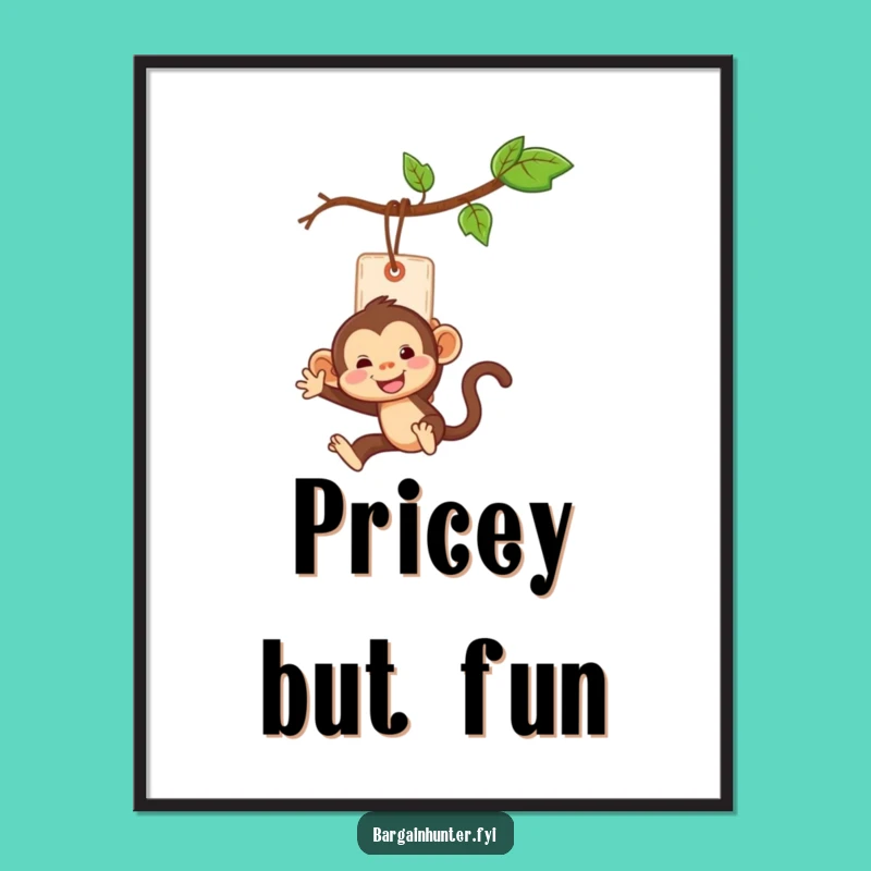 Funny Monkey Price Tag Poster - Whimsical Wall Art Funny Gift!