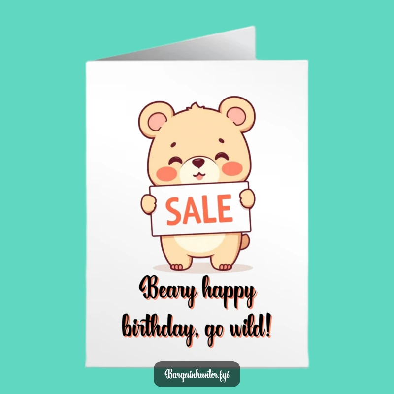 Free Printable Birthday Card: Cheerful Bear Sale, Funny Downloadable Deal for Celebrations