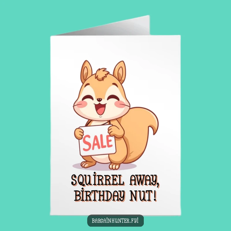 Funny Squirrel Birthday Card: Sale Tag Delight Free Printable Downloadable Gift