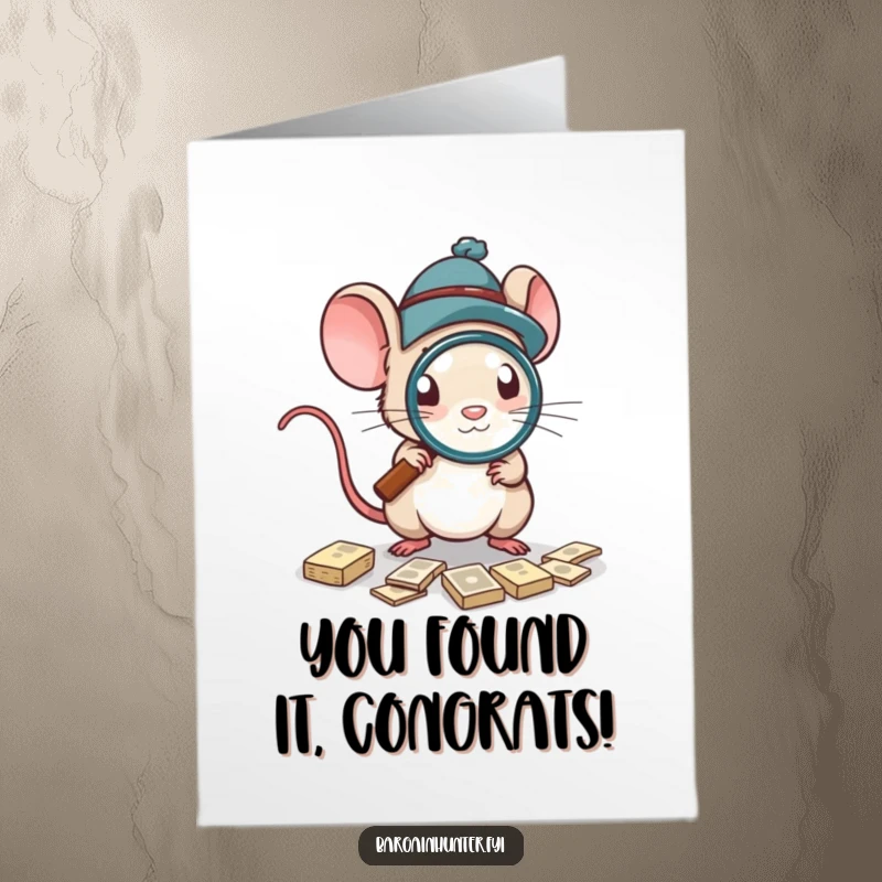 Funny Free Printable Congratulations Card: A mouse with tiny hat and magnifying glass hunts for special offers.