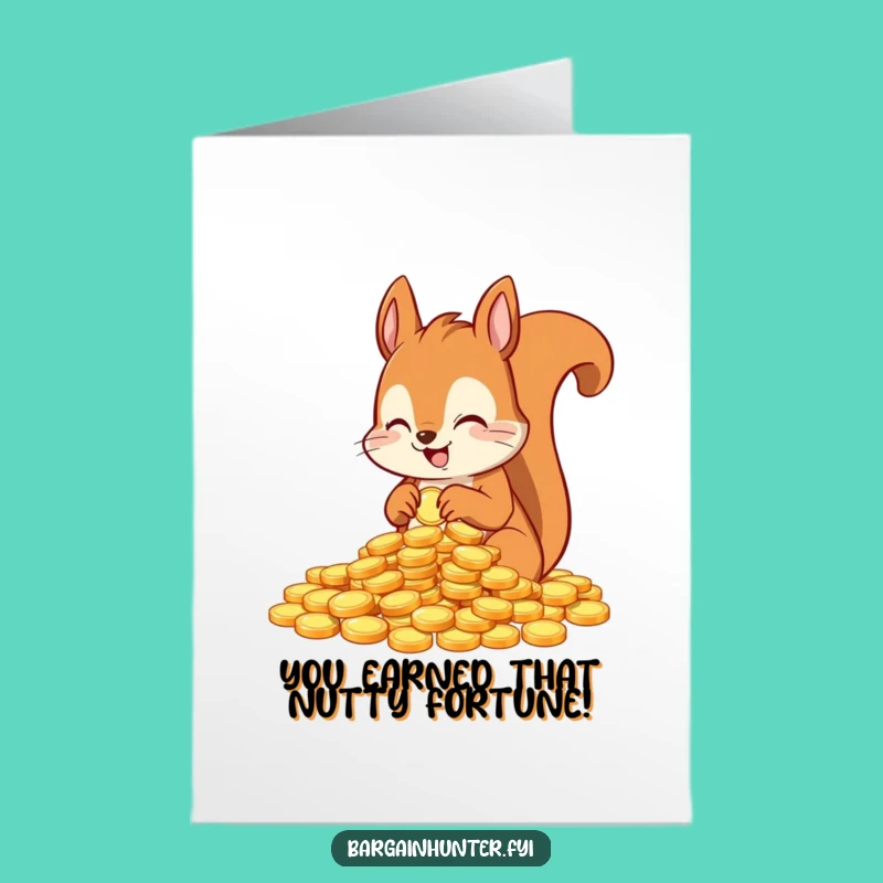 Free Printable Congrats Card: Squirrel Coins Funny Downloadable Gift