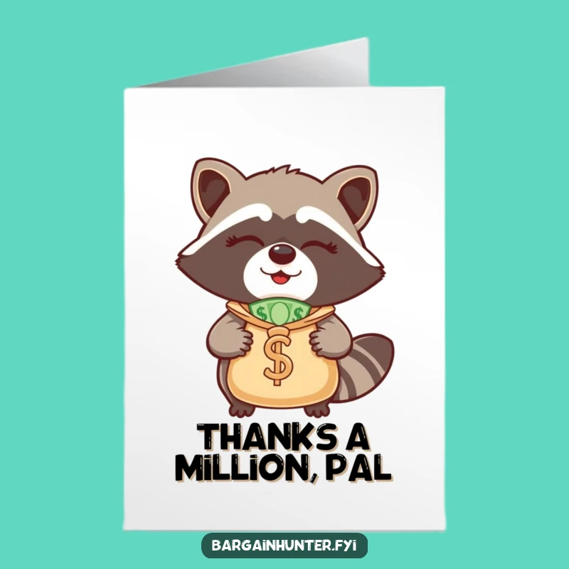 Free Printable Thank You Card: Winking Raccoon Money Bag - Funny DIY Download