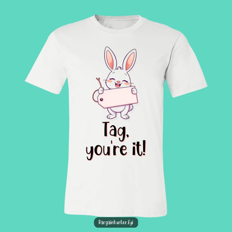 Funny Enthusiastic Bunny T-Shirt: Big Smile Tag, Hilarious Gift for Happy People!