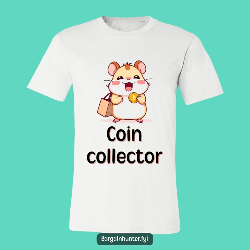 Funny Excited Hamster Coin T-Shirt - Bargain Hunter's Hilarious Tee