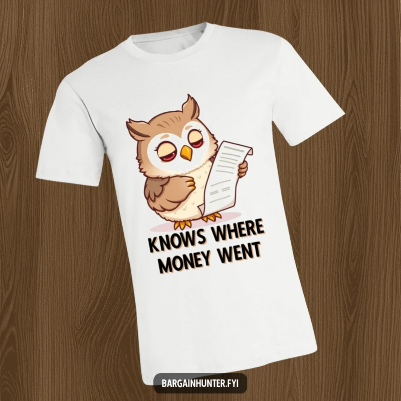 Funny T-shirt depicting a wise owl character examining a shopping receipt with a knowing expression, perfect for financial humor lovers.